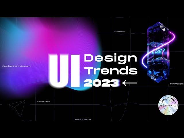 UI Design Trends 2023