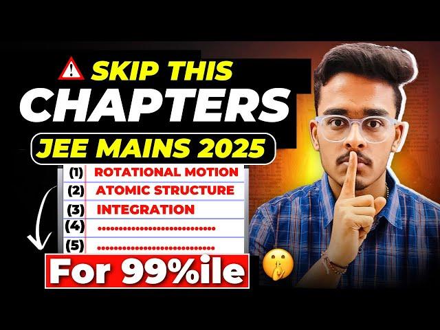 JEE Mains 2025: Complete ROADMAP for 99 Percentile| 40 DAYS Plan to Crack JEE Mains 2025