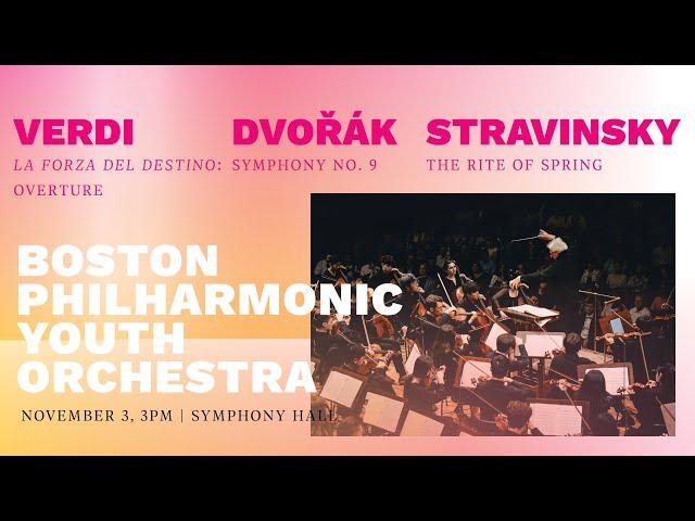 Boston Philharmonic Youth Orchestra: Verdi / Dvorak / Stravinsky Concert at Symphony Hall, Boston