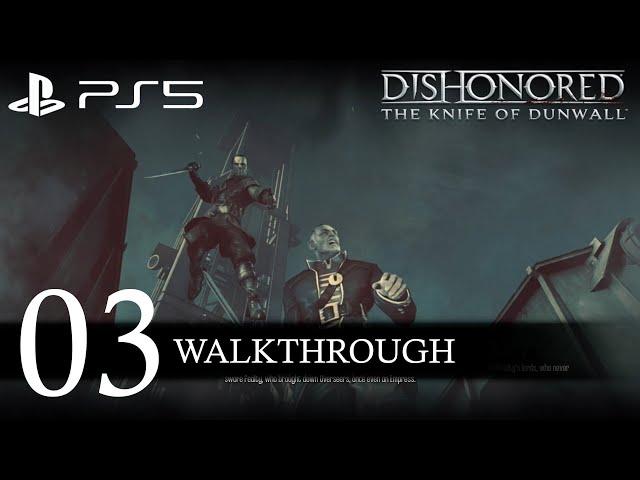 Dishonored The Knife of Dunwall Walkthrough Final (No Commentary/Full Game) PS5