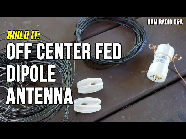 Off Center Fed Dipole (OCF) Antenna - Ham Radio Q&A