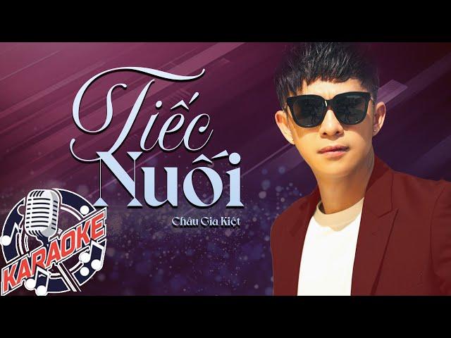 KARAOKE TIẾC NUỐI || Châu Gia Kiệt - Karaoke Beat Gốc