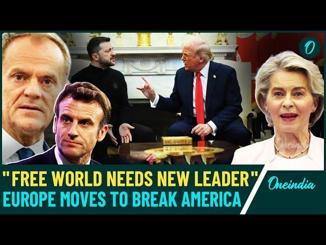 Europe Breaks Away from U.S After Trump-Zelensky Clash - EU Leaders Rally Behind Ukraine