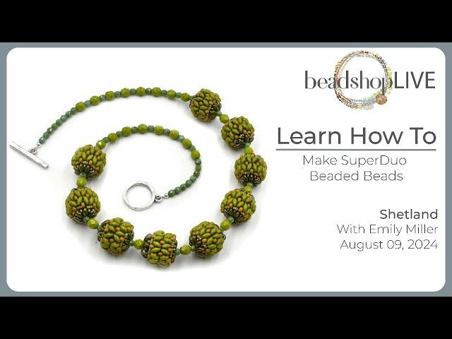 Free Tip Friday: SuperDuo Beaded Beads with Emily