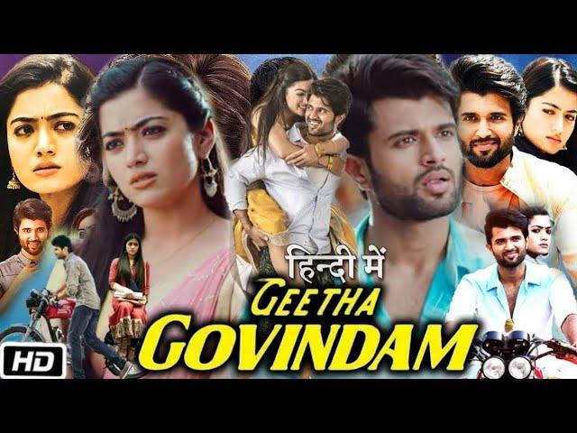 Geetha Govindam Full Movie Hindi Dubbed | Vijay Deverakonda, Rashmika Mandanna | 4K HD Movie