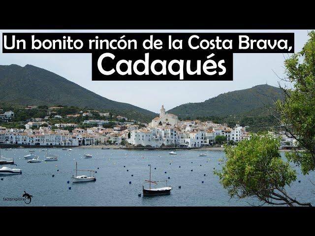 Cadaqués y el Museo Salvador Dalí, Costa Brava