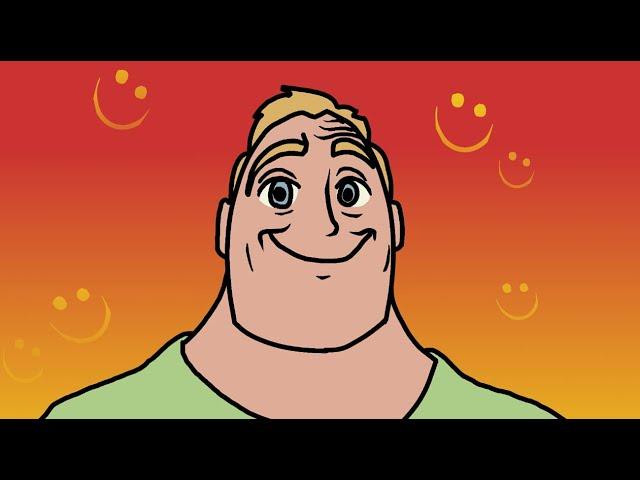 Mr incredible becoming canny  - (You have) Animation