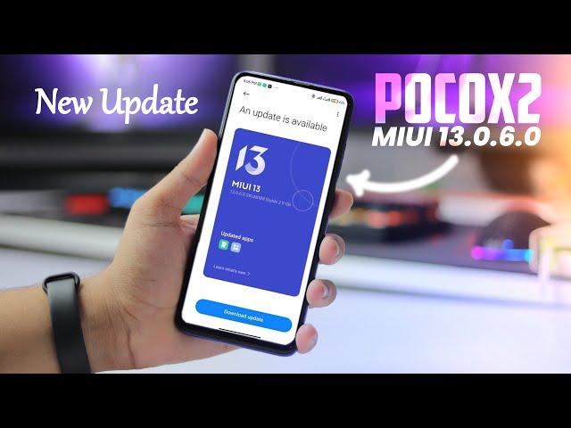 OMG! POCO X2 MIUI 13.0.6.0 Update Released... What's New?