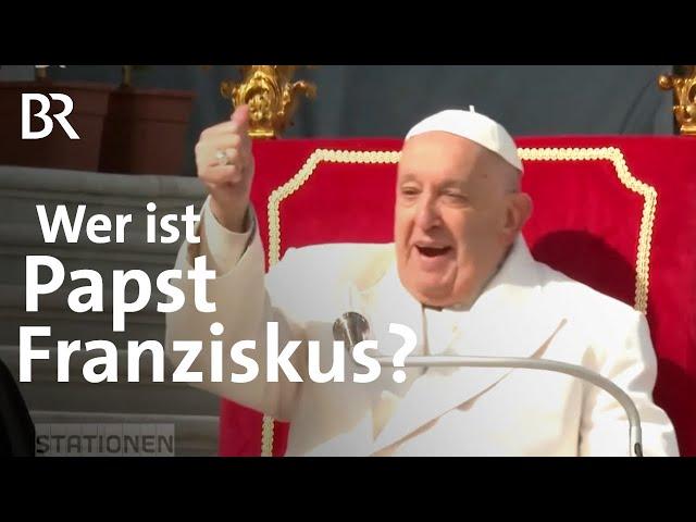 Wer ist Papst Franziskus: Reformer, Seelsorger oder Zauderer? | STATIONEN | BR