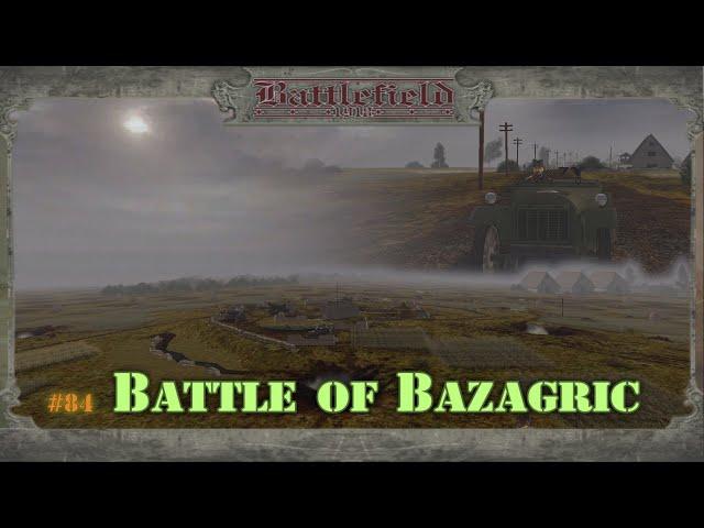 Battlefield 1918 - #84 Battle of Bazargic /// Прохождение