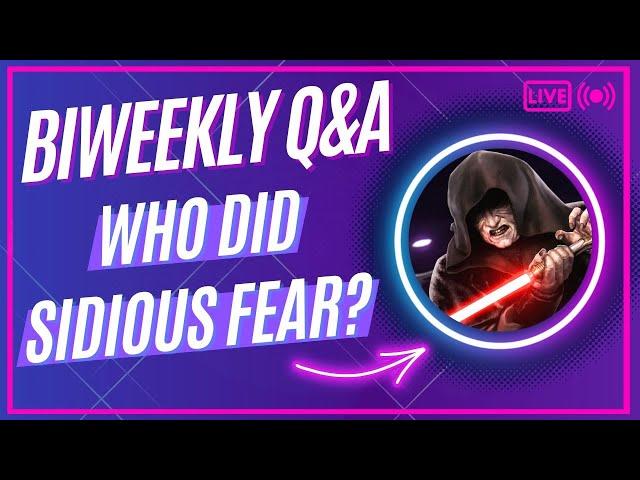 Who Did DARTH SIDIOUS Truly Fear?| Star Wars Transmissions Biweekly Q&A