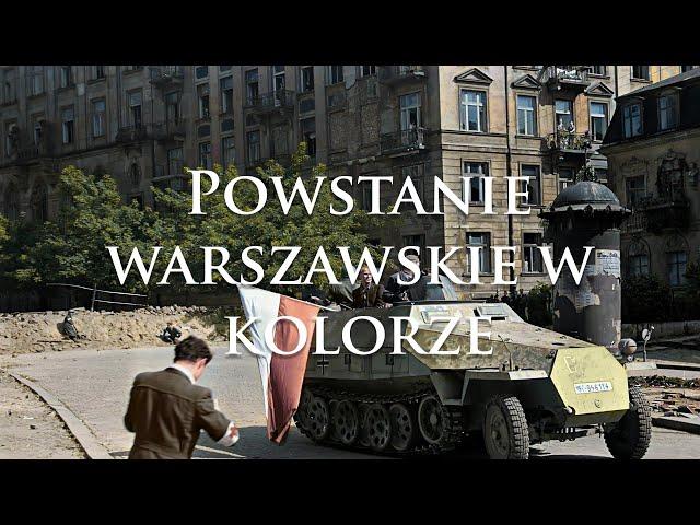 POWSTANIE WARSZAWSKIE 1944 W KOLORZE | PHOTOGRAPHS FROM THE 1944 WARSAW UPRISING IN COLOUR | PART 1