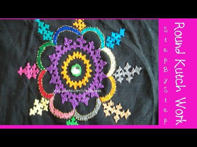 Round Kutch Work Step by Step : Part I | Raj Creations