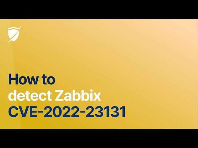 Detect Zabbix fast! CVE-2022-23131 (CVSSv3 9.8)