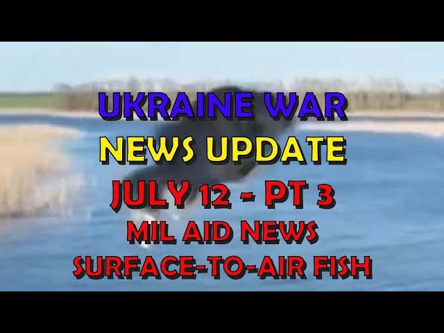 Ukraine War Update NEWS (20240712c): Military Aid News