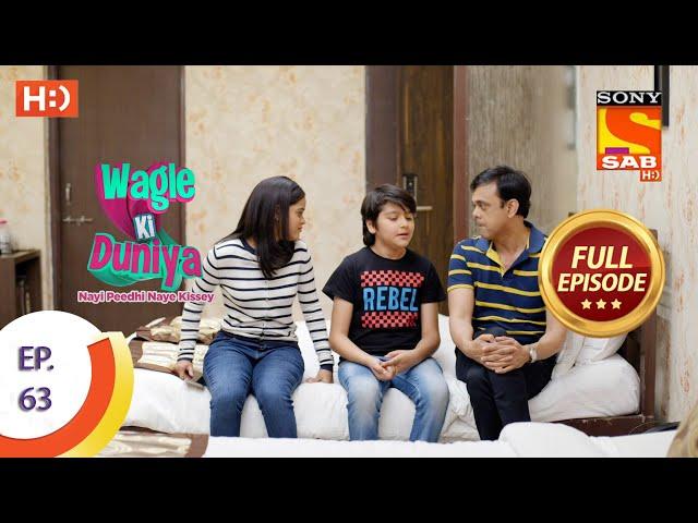 Wagle Ki Duniya - Ep 63 - Full Episode - 20thMay, 2021