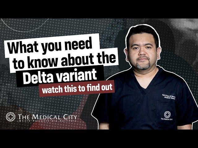 What you need to know about the COVID-19 Delta Variant