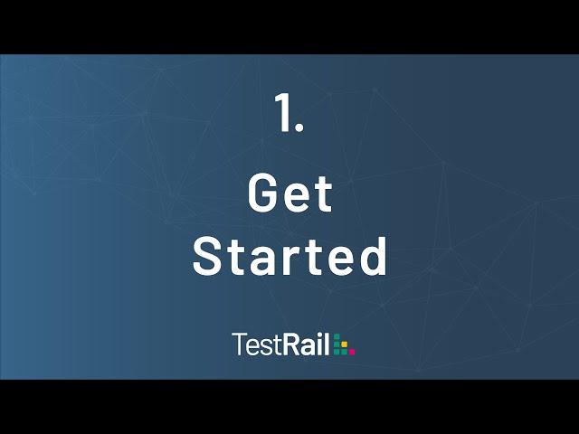 Get Started with TestRail