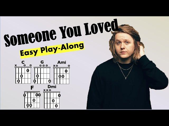 Someone You Loved (Lewis Capaldi) EASY Guitar Play-Along