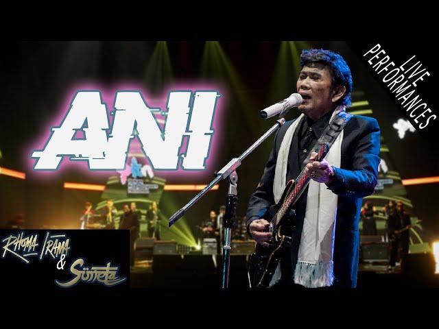 RHOMA IRAMA & SONETA GROUP - ANI (LIVE)