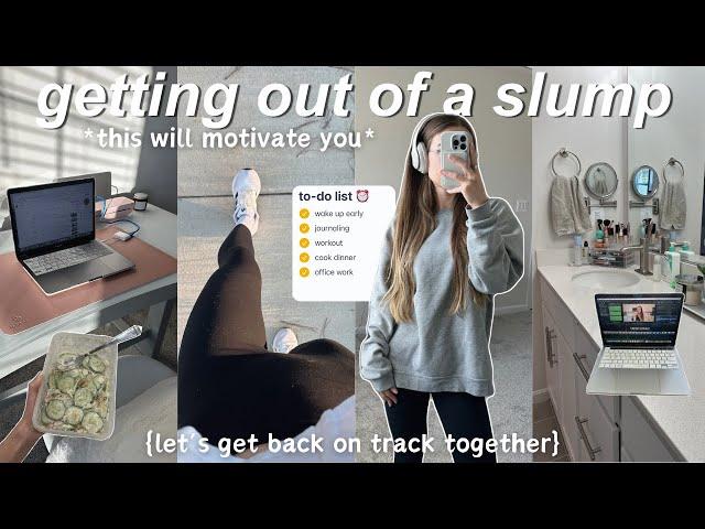 GETTING OUT OF A SLUMP ROUTINE: being productive, getting back on track, self care + cozy chats