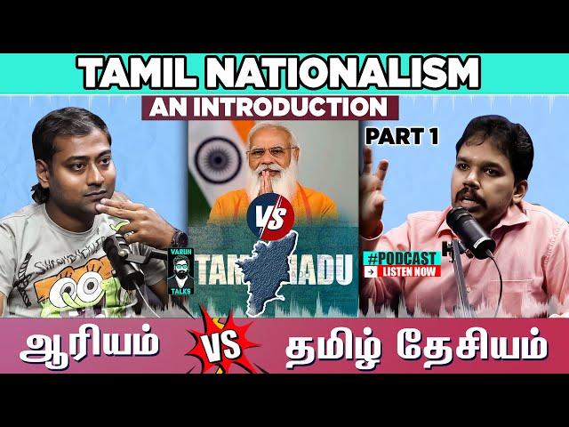 What is Tamil Nationalism? - Paari Saalan | #தமிழ்தேசியம் | Varun talks