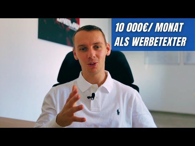 10 000€/ Monat - darauf solltest du dich als Werbetexter/Copywriter fokussieren