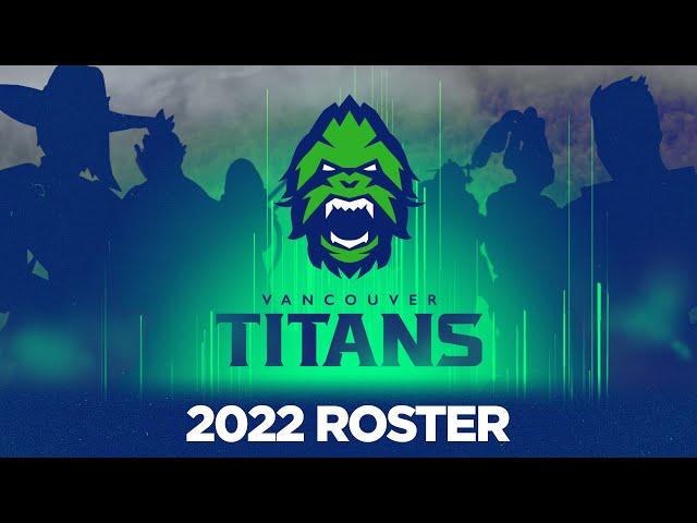 Meet Our 2022 Titans Roster | Vancouver Titans