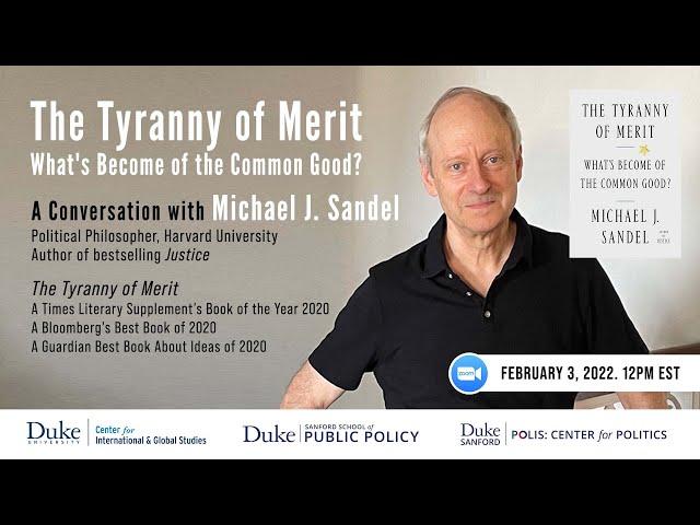 The Tyranny of Merit: What's Become of the Common Good? With Michael Sandel