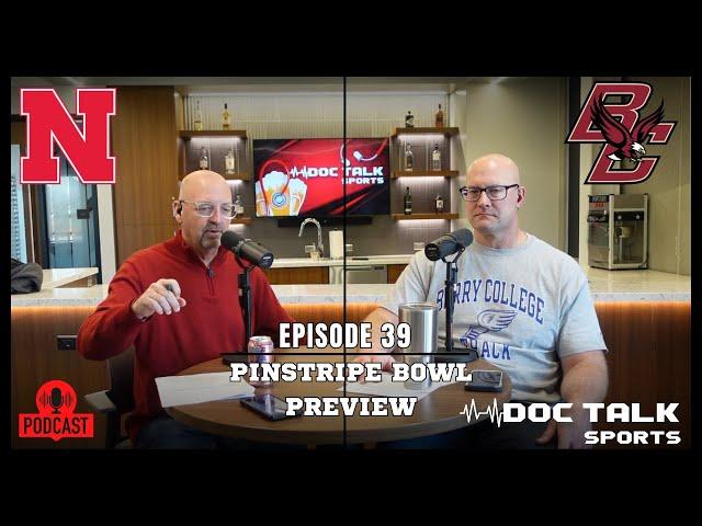 Husker Doc Talk Podcast : Episode 39 : Bowl Game Preview