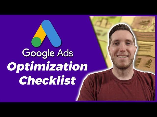 Google Ads Optimization Checklist | How To Optimize A Google Ads Campaign