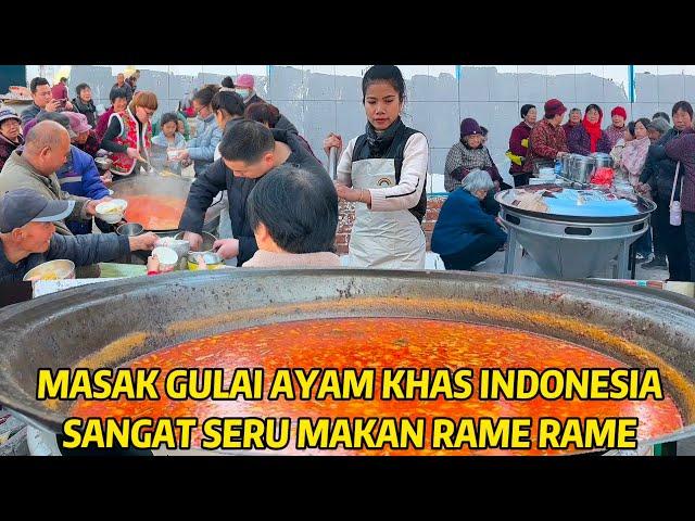 MASAK 50 EKOR AYAM BERBAGI MAKANAN INDONESIA DI DESA CHINA, SEMUA BILANG ENAK & NAMBAH TERUS