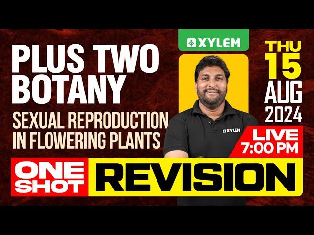 Plus Two Botany - Sexual Reproduction in Flowering Plants - One Shot Revision | Xylem Plus Two