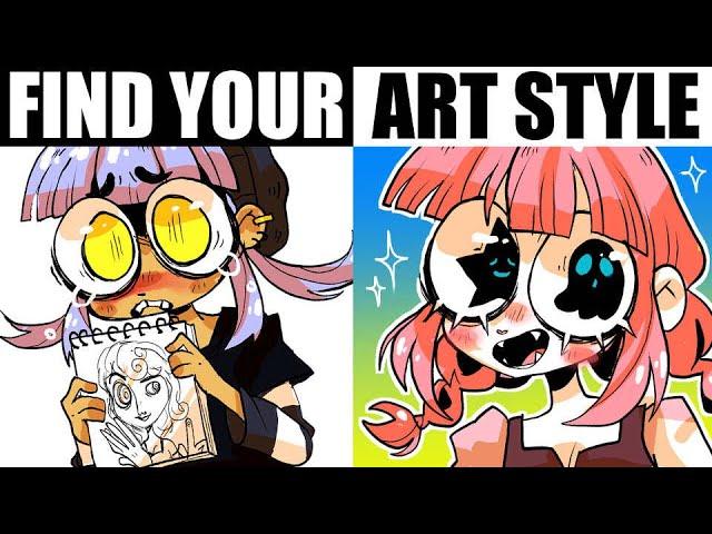 HOW TO ACTUALLY FIND YOUR ART STYLE