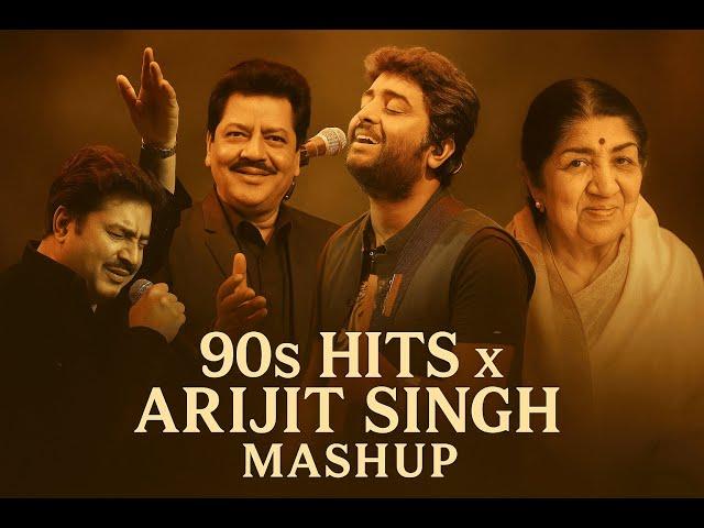 90s Hit X Arijit Singh Mashup l Udit Narayan l Kumar Sanu l Alka Yagnik l Lata Mangeshkar l Jukebox