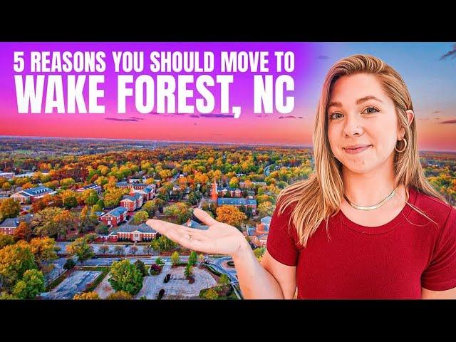 5 Reasons That You Should Consider Moving To Wake Forest, NC | Relocating To Raleigh North Carolina