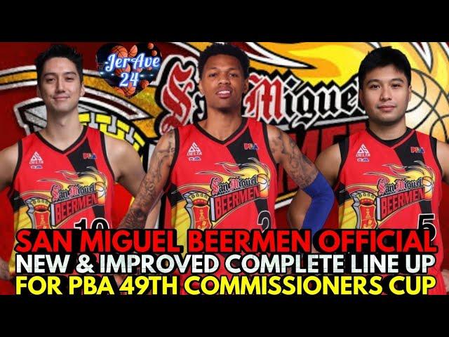 SAN MIGUEL BEERMEN OFFICIAL NEW & IMPROVED COMPLETE LINE UP THIS PBA 49TH COMMISSIONERS CUP