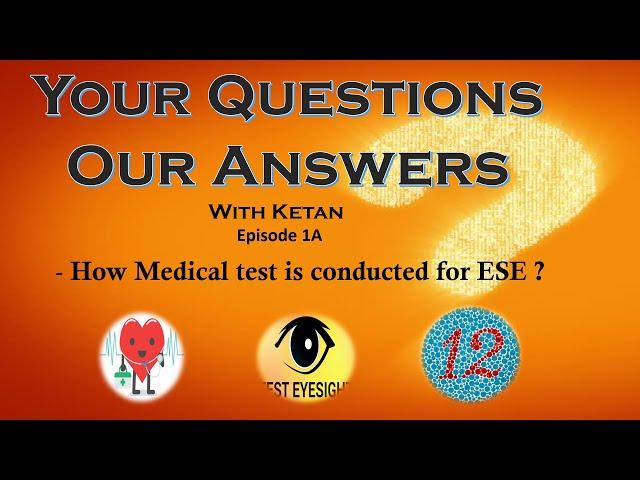 Your Questions & Our answers E01A | How Medical Exam is conducted ? | ESE | Indian Railways