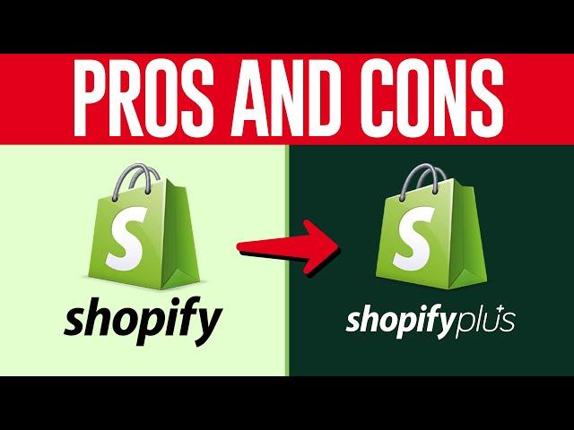 Shopify vs Shopify Plus Comparison 2024: Pros and Cons