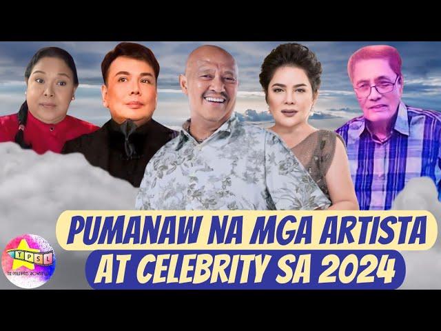 Pumanaw na mga Artista at Celebrity sa 2024