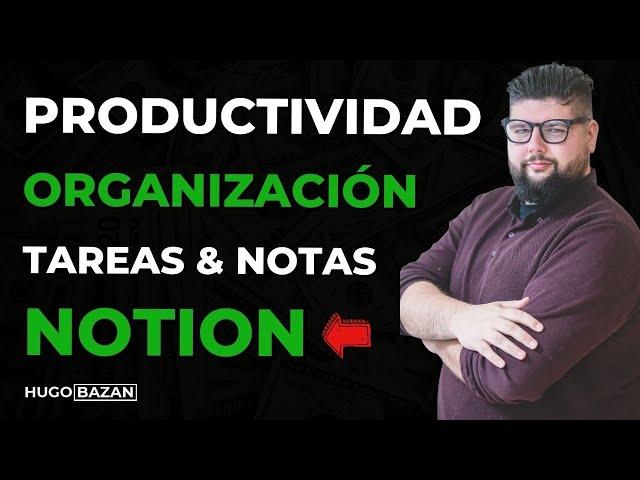 Notion: Productividad y Organización para Emprendedores - Ruben Loan