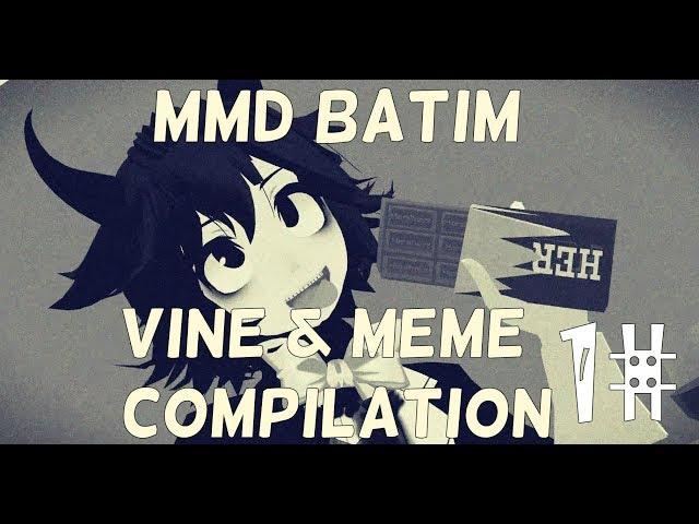 BATIM Vine and MEME compilation 1#【MMD】