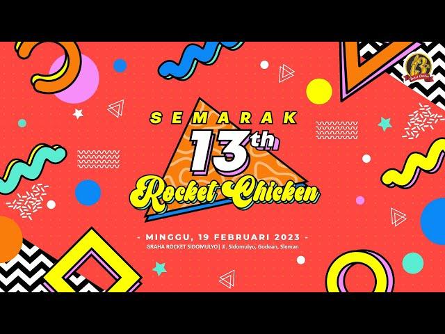 Ulang Tahun ke 13 Rocket Chicken