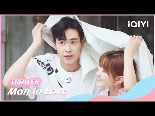 Trailer：#HuYitian & #LiangJie  | Man in Love | iQIYI Romance