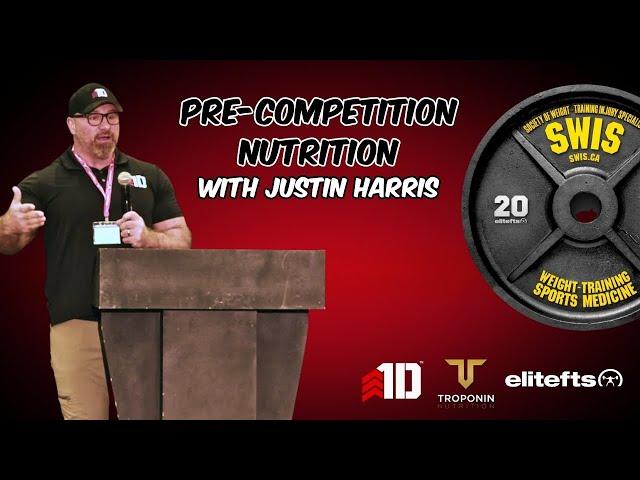 Pre-Competition Nutrition with Justin Harris - SWIS 2023 Educational Seminar @eliteftsofficial