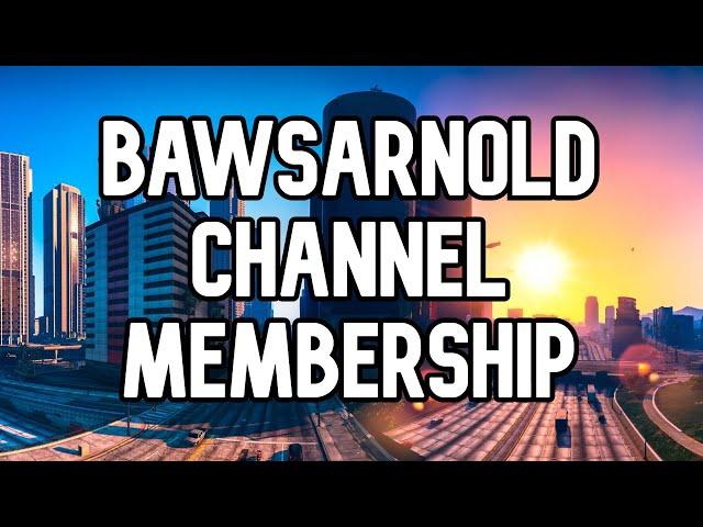 Bawsarnold Youtube Channel Membership Prices and Benifits