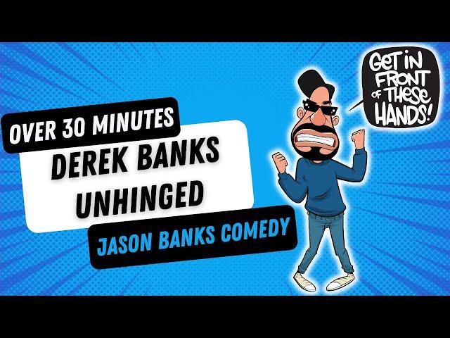 30 Minute Derek Banks Compilation | Jason Banks Comedy
