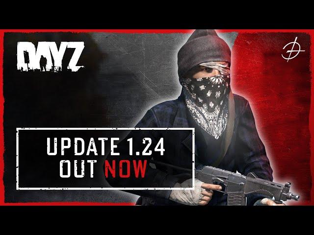 DayZ 1.24 Update Teaser