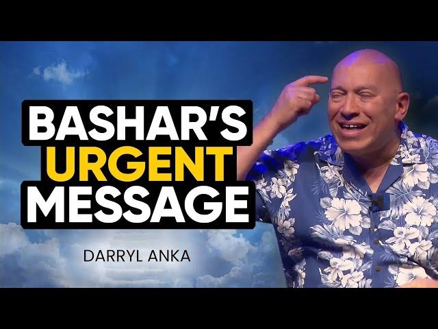 PROFOUND! Bashar's Channeled Message That Humanity NEED TO LISTEN TO NOW! | Darryl Anka