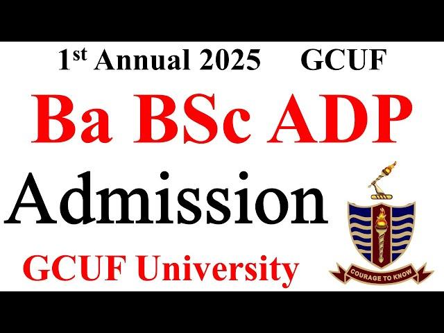 BA BSc ADP Admission 2025 GCUF | ADA ADS ADC Admission 2025 GCUF | ADP Admission 2025 GCUF